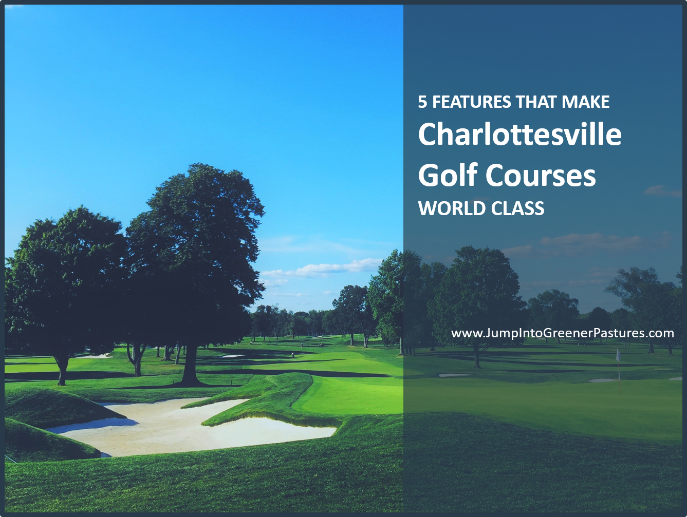 Top 5 Golf Course Features Found in Charlottesville Golf Communities